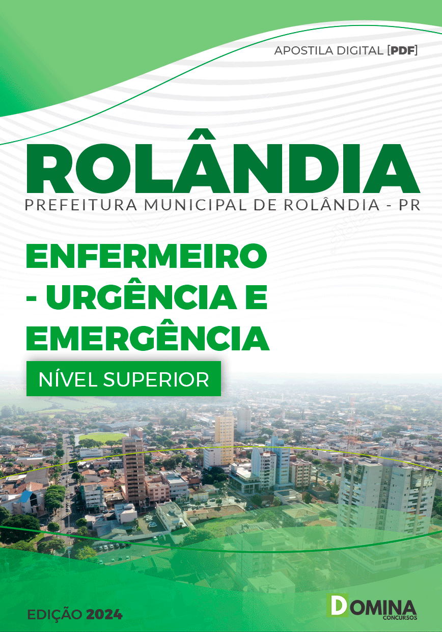 Apostila Pref Rolândia PR 2024 Enfermeiro Urgência e Emergência