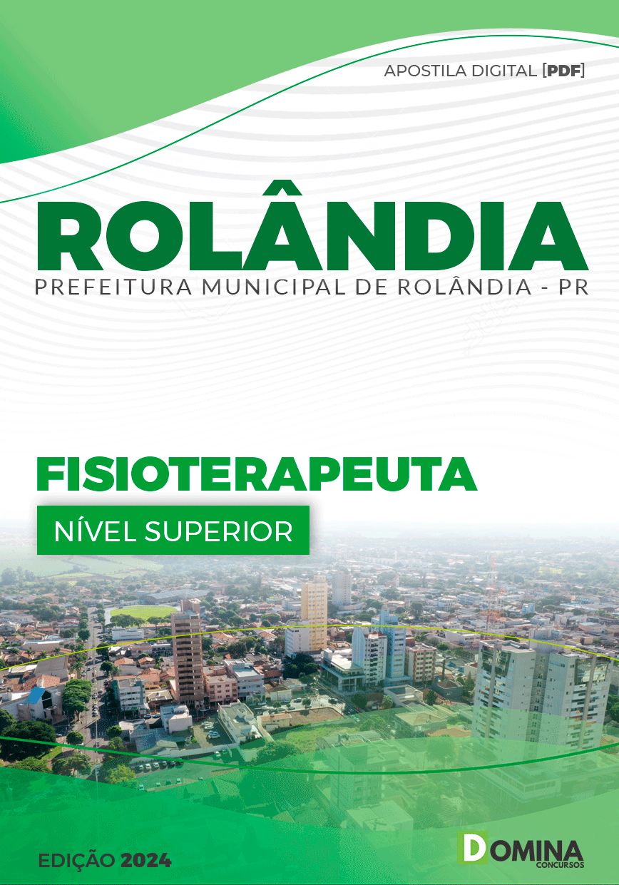 Apostila Pref Rolândia PR 2024 Fisioterapeuta
