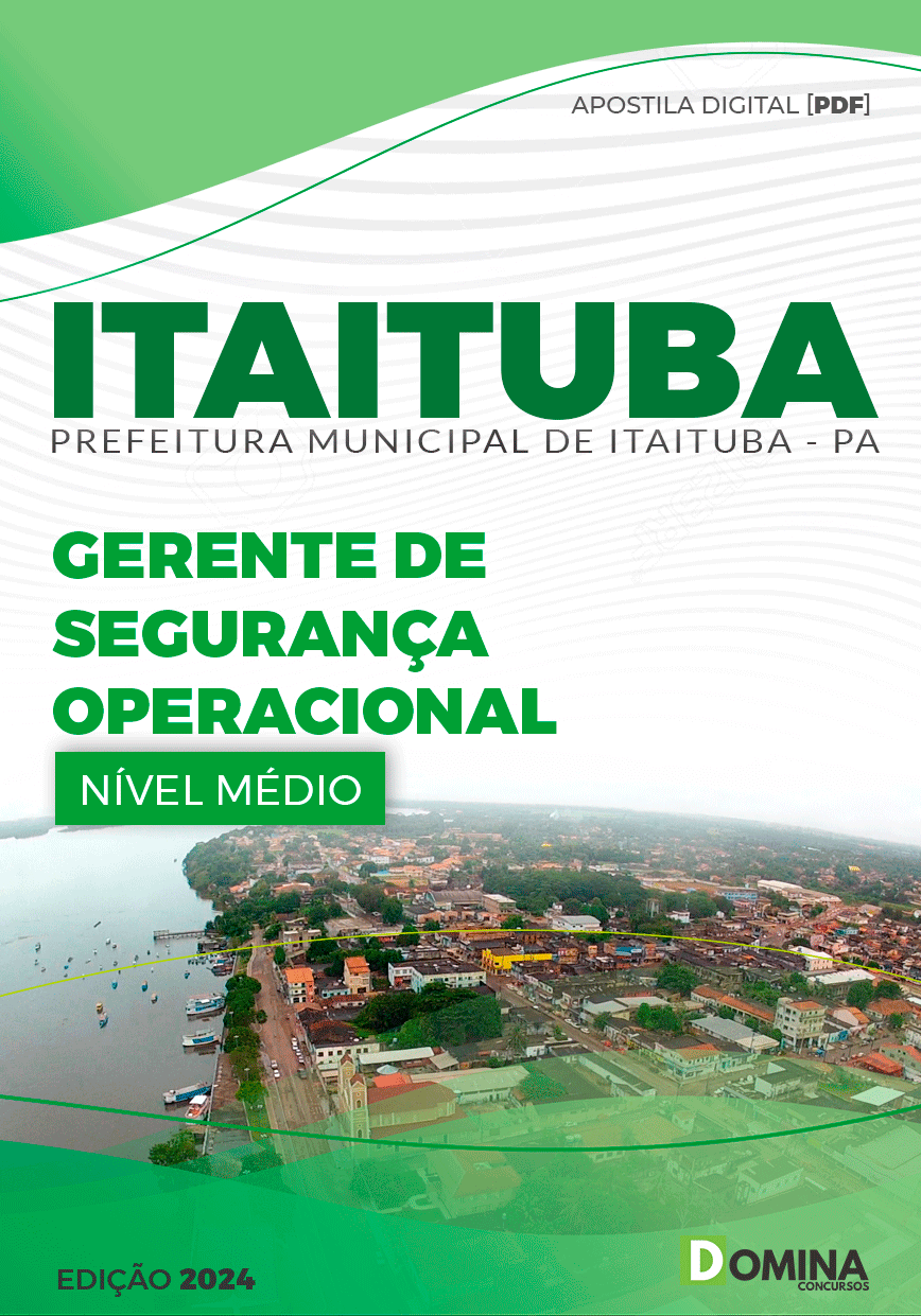Apostila Pref Itaituba PA 2024 Gerente de Segurança Operacional
