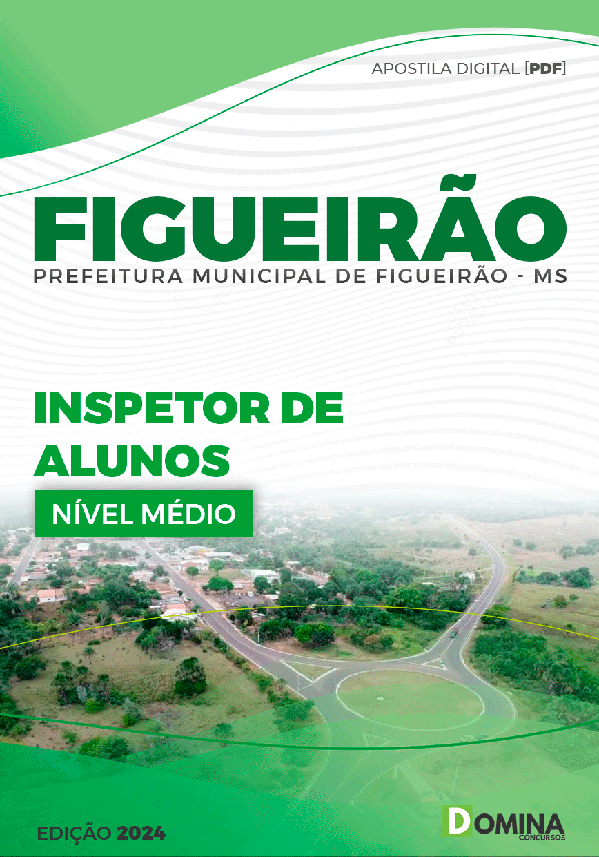 Apostila Pref Figueirão MS 2024 Inspetor Alunos