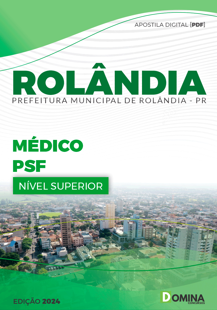 Apostila Pref Rolândia PR 2024 Médico PSF