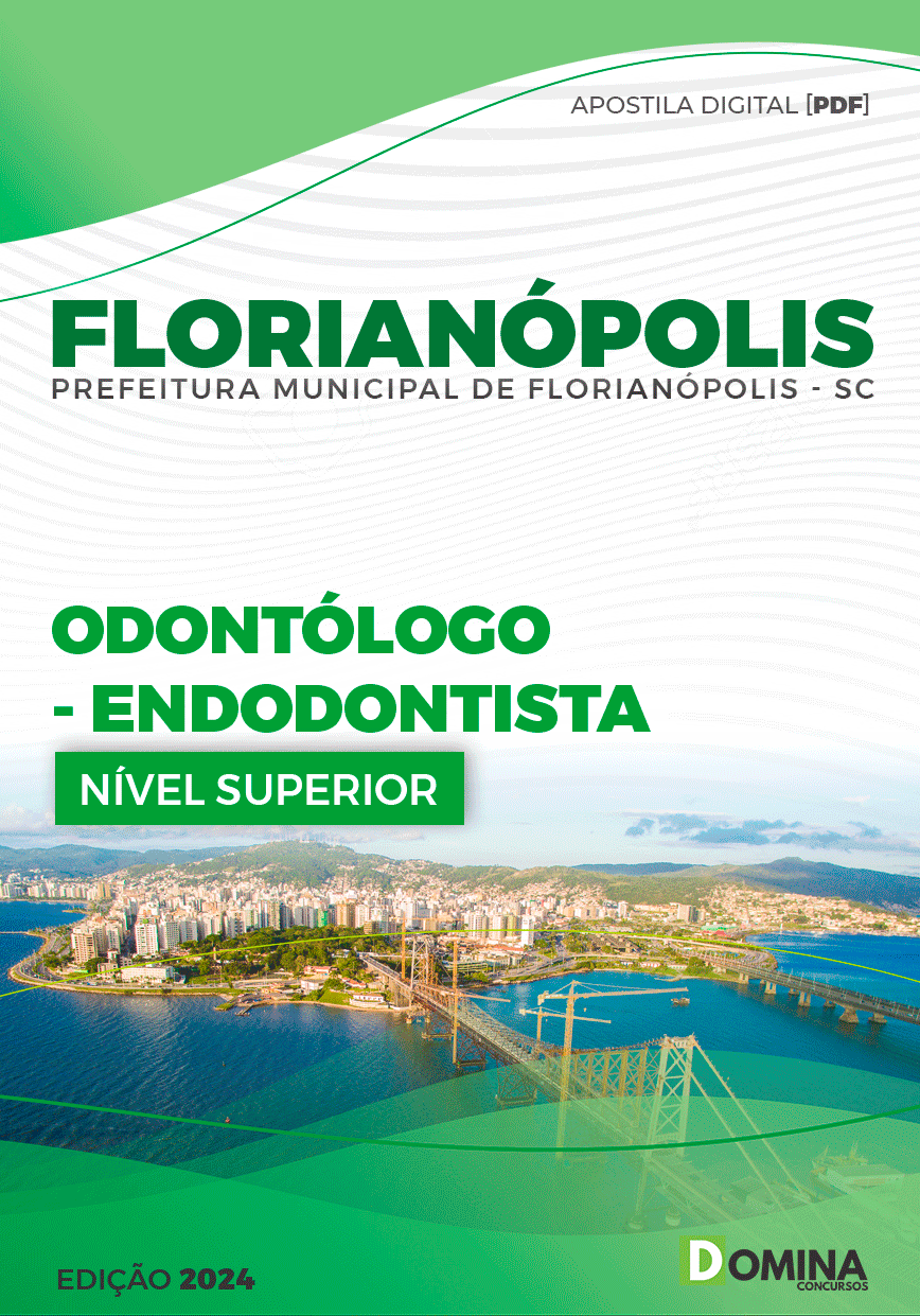 Apostila Pref Florianópolis SC 2024 Odontólogo Endodontista