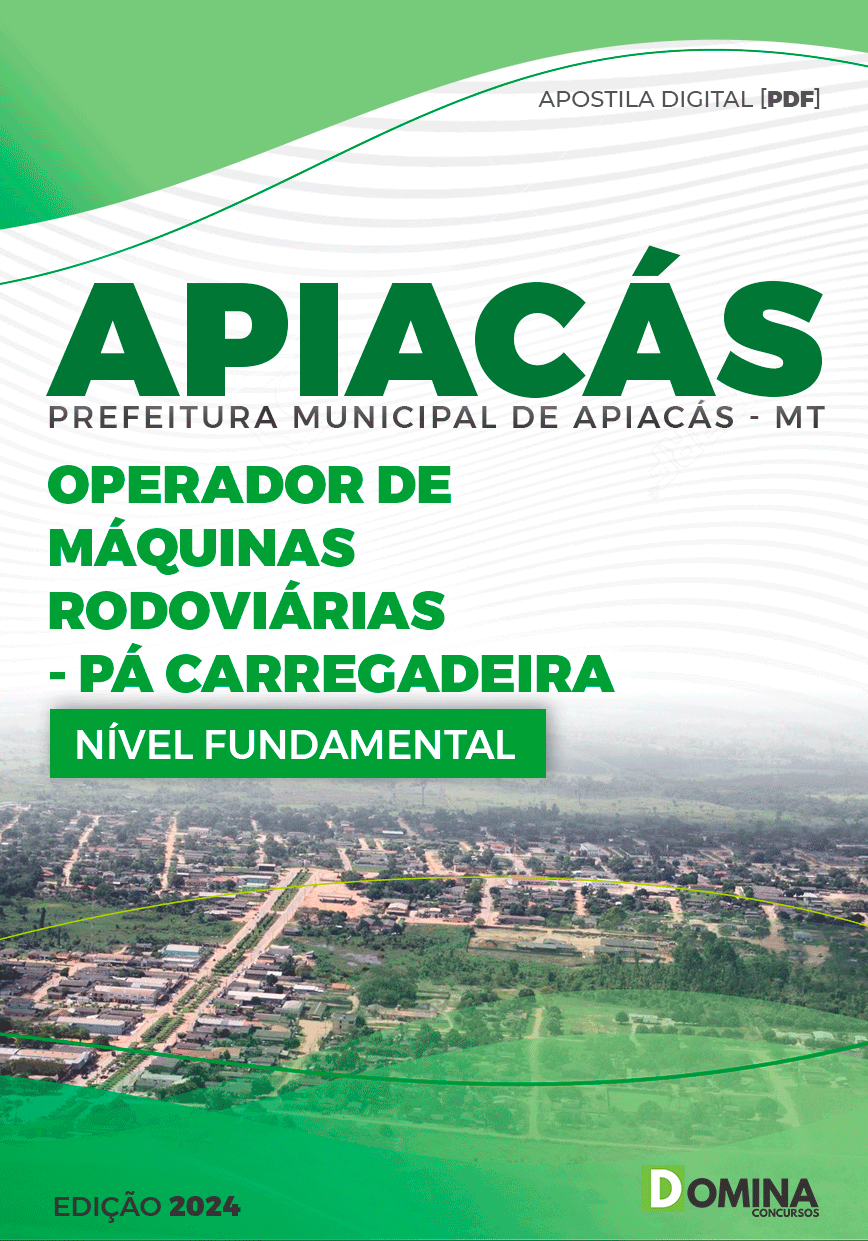 Pref Apiacás MT 2024 Operador de Máquinas Pá Carregadeira
