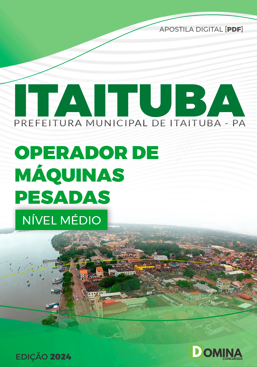 Apostila Pref Itaituba PA 2024 Operador de Máquinas Pesadas