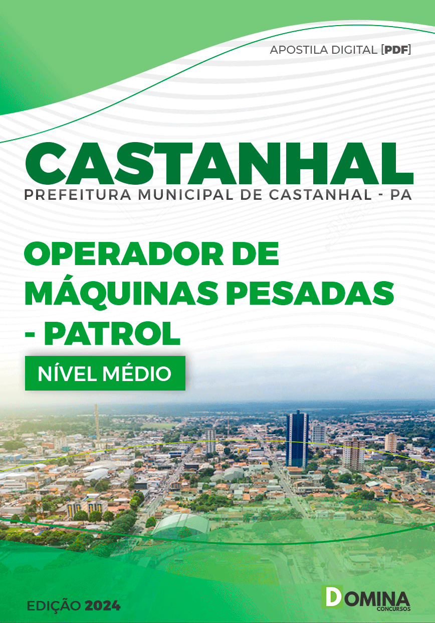 Apostila Pref Castanhal PA 2024 Operador de Máquinas Patrol