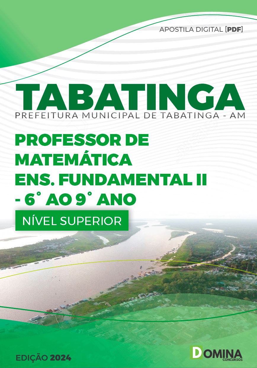 Apostila Pref Tabatinga AM 2024 Professor Matemática 6° ao 9° Ano
