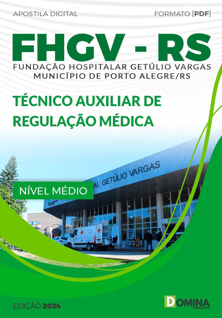 Apostila Concurso FHGV RS 2024 Técnico Auxiliar Regulação Médica