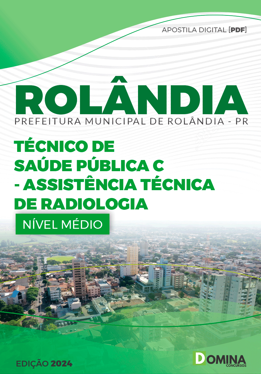 Apostila Pref Rolândia PR 2024 Assistência Técnica de Radiologia