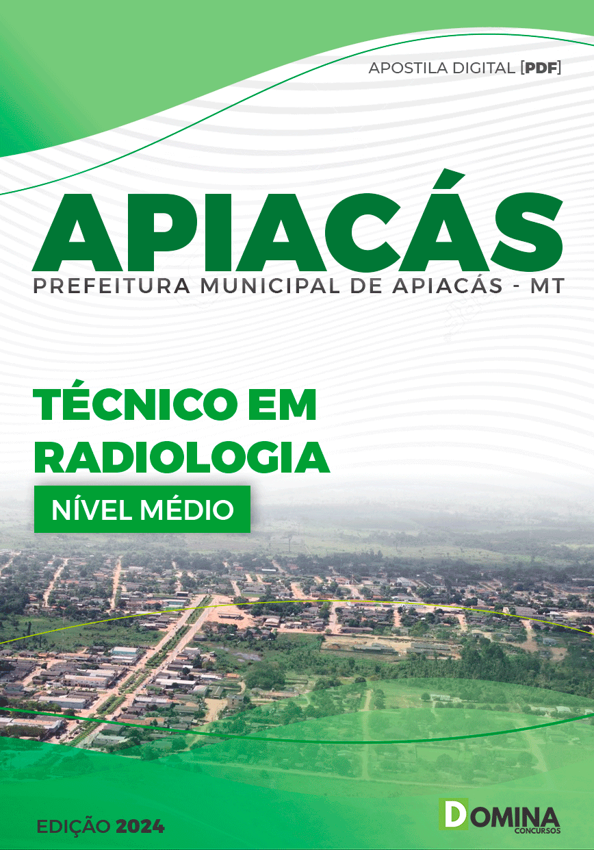 Apostila Pref Apiacás MT 2024 Técnico em Radiologia