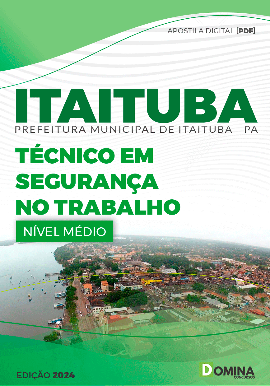 Apostila Pref Itaituba PA 2024 Técnico em Segurança no Trabalho