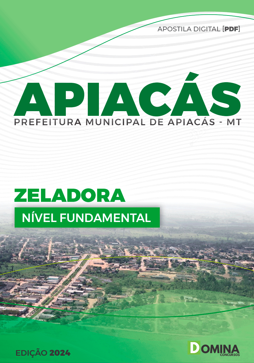 Apostila Pref Apiacás MT 2024 Zeladora