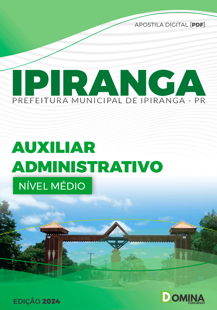 Apostila Pref Ipiranga PR 2024 Auxiliar Administrativo