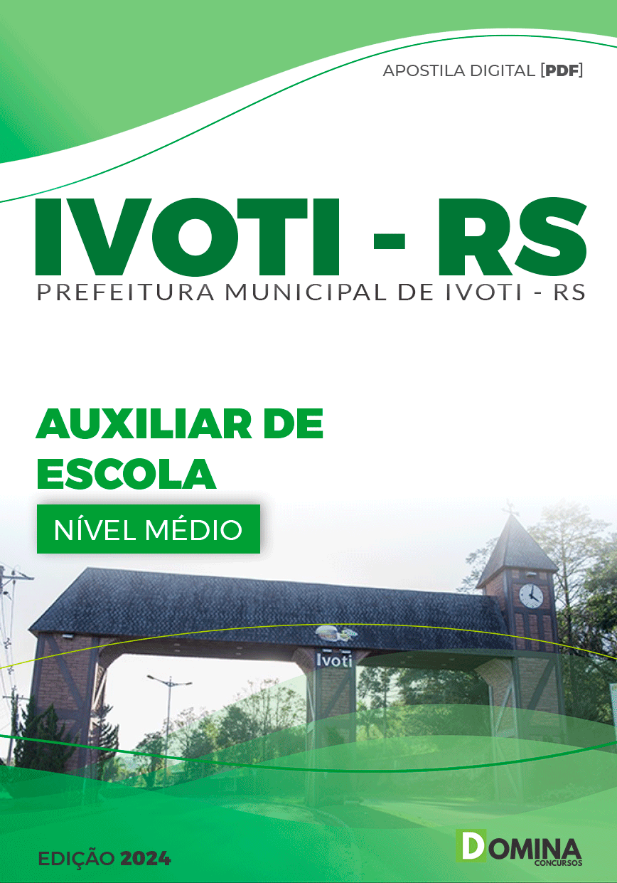 Apostila Pref Ivoti RS 2024 Auxiliar Escola