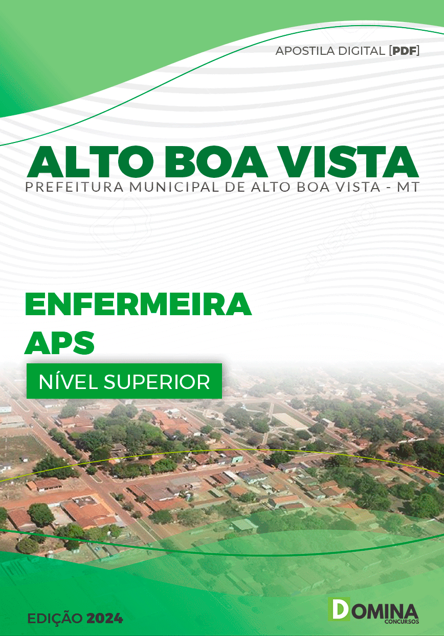 Apostila Pref Alto Boa Vista MT 2024 Enfermeira APS