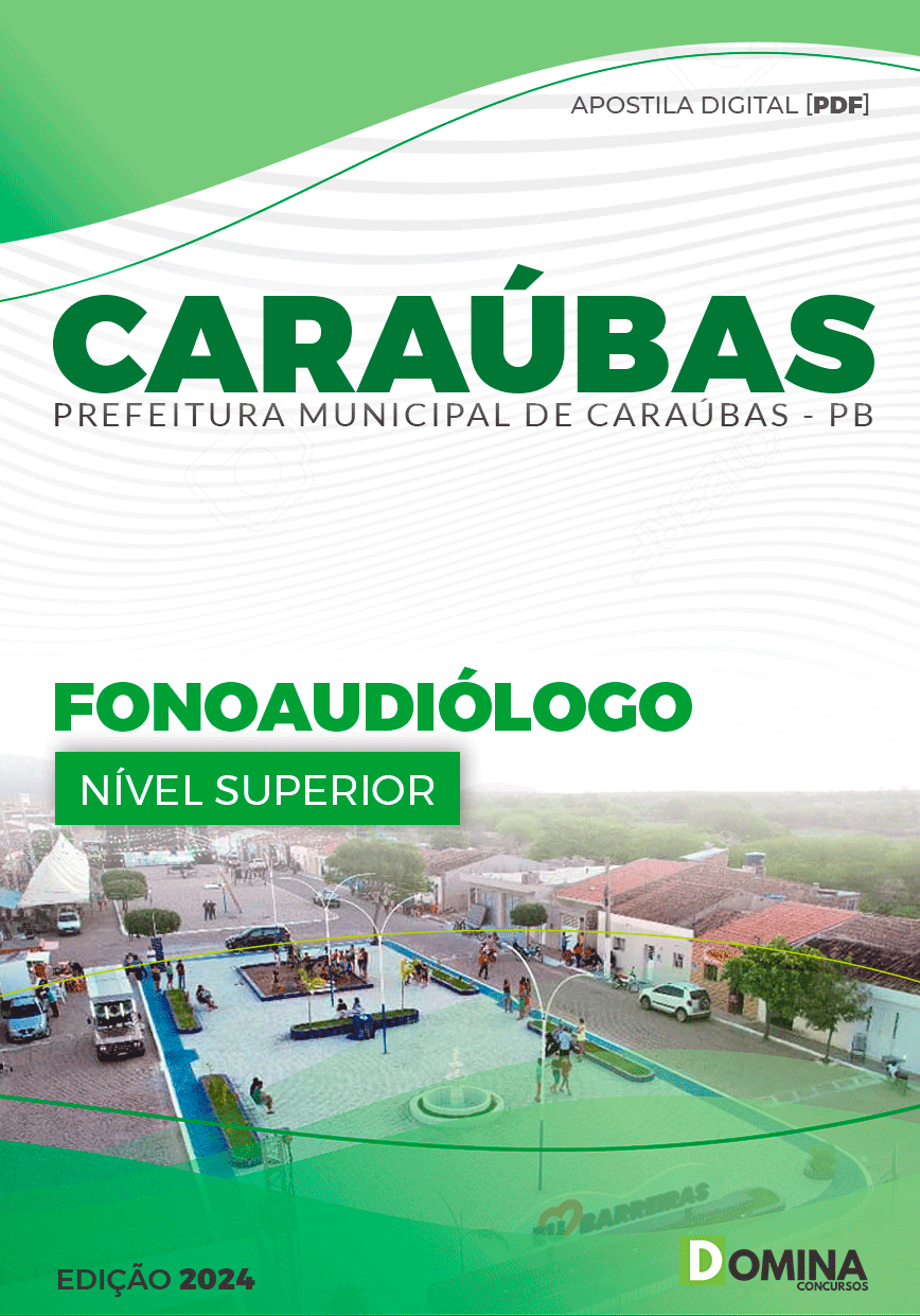 Apostila Pref Caraúbas PB 2024 Fonoaudiólogo