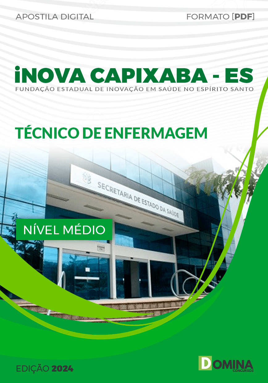 Apostila iNOVA Capixaba ES 2024 Técnico de Enfermagem