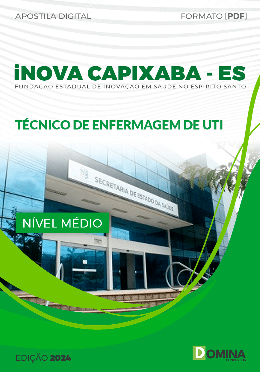 Apostila iNOVA Capixaba ES 2024 Técnico de Enfermagem UTI