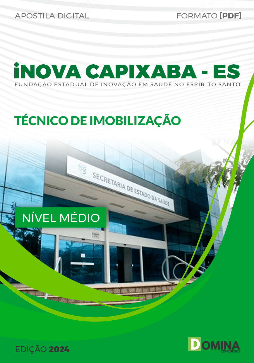 Apostila iNOVA Capixaba ES 2024 Técnico de Imobilização