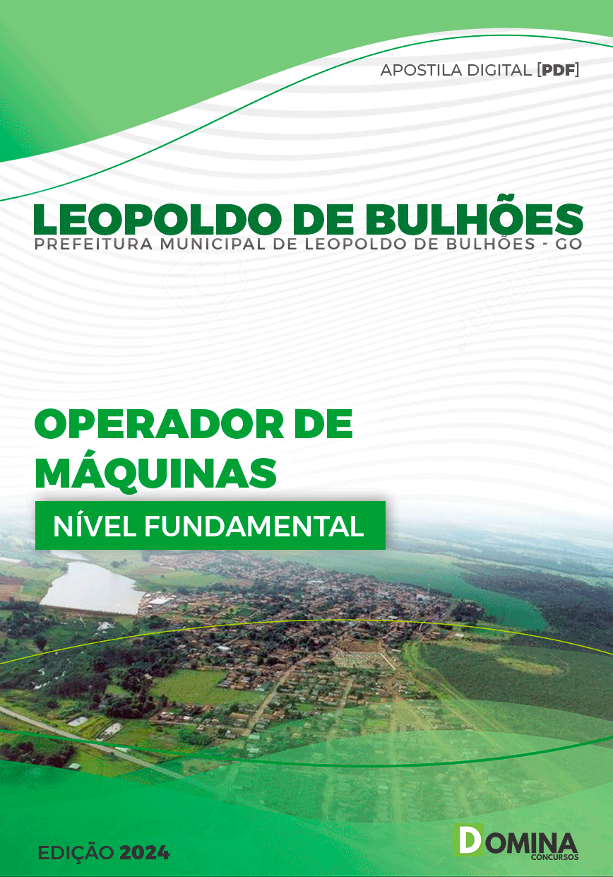 Apostila Prefeitura Leopoldo Bulhões GO 2024 Operador Máquinas