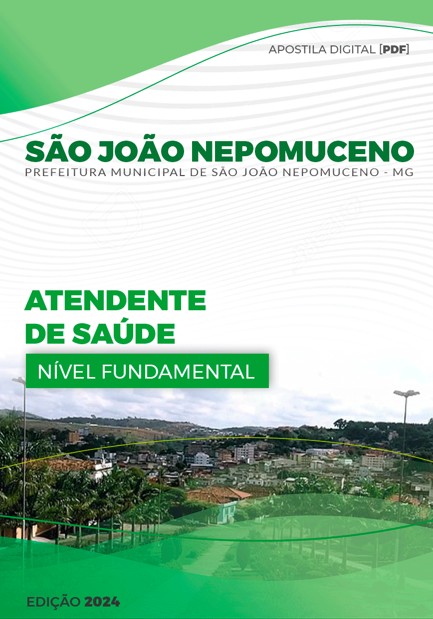 Apostila São João Nepomuceno MG 2024 Atendente de Saúde