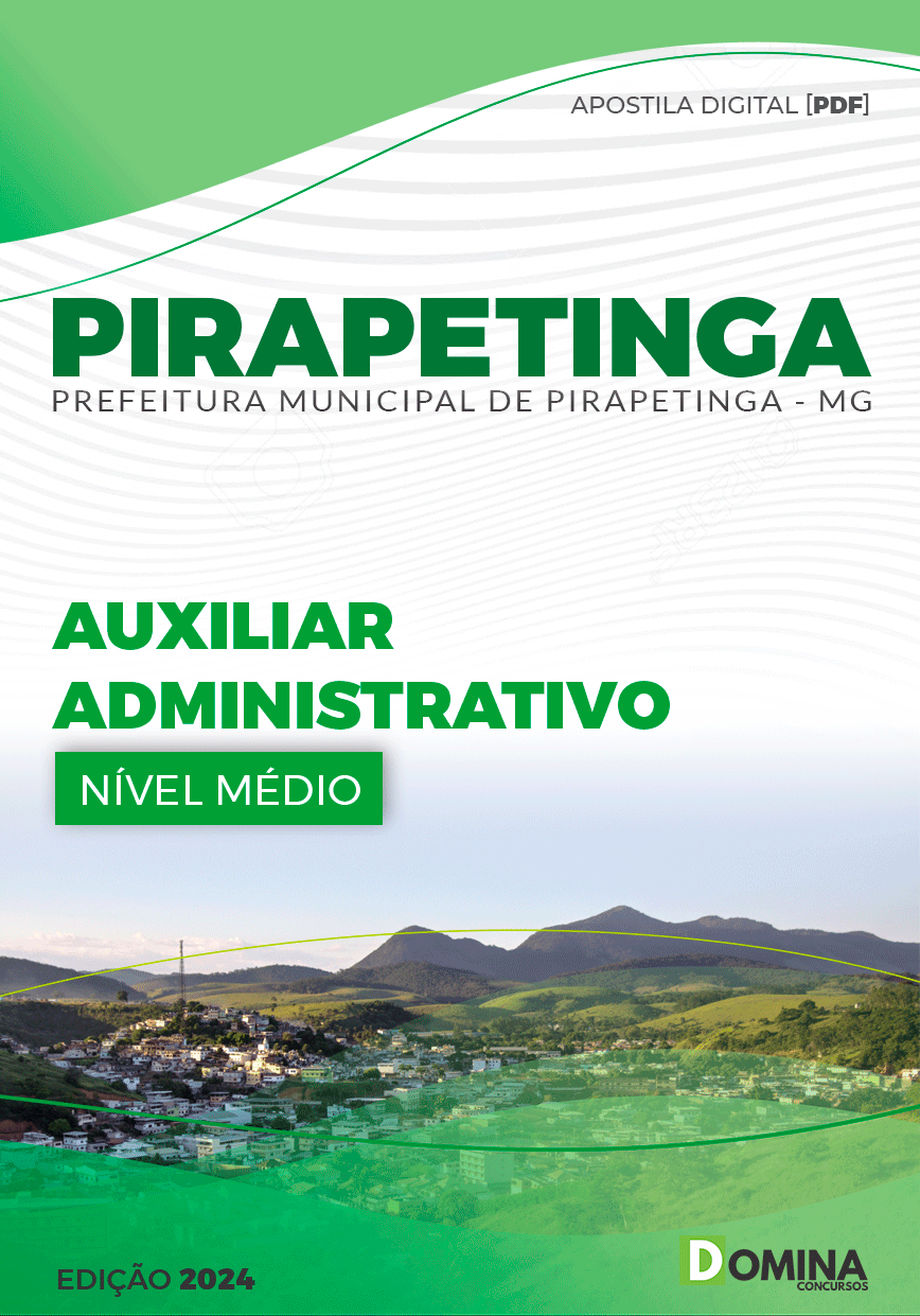 Apostila Pirapetinga MG 2024 Auxiliar Administrativo