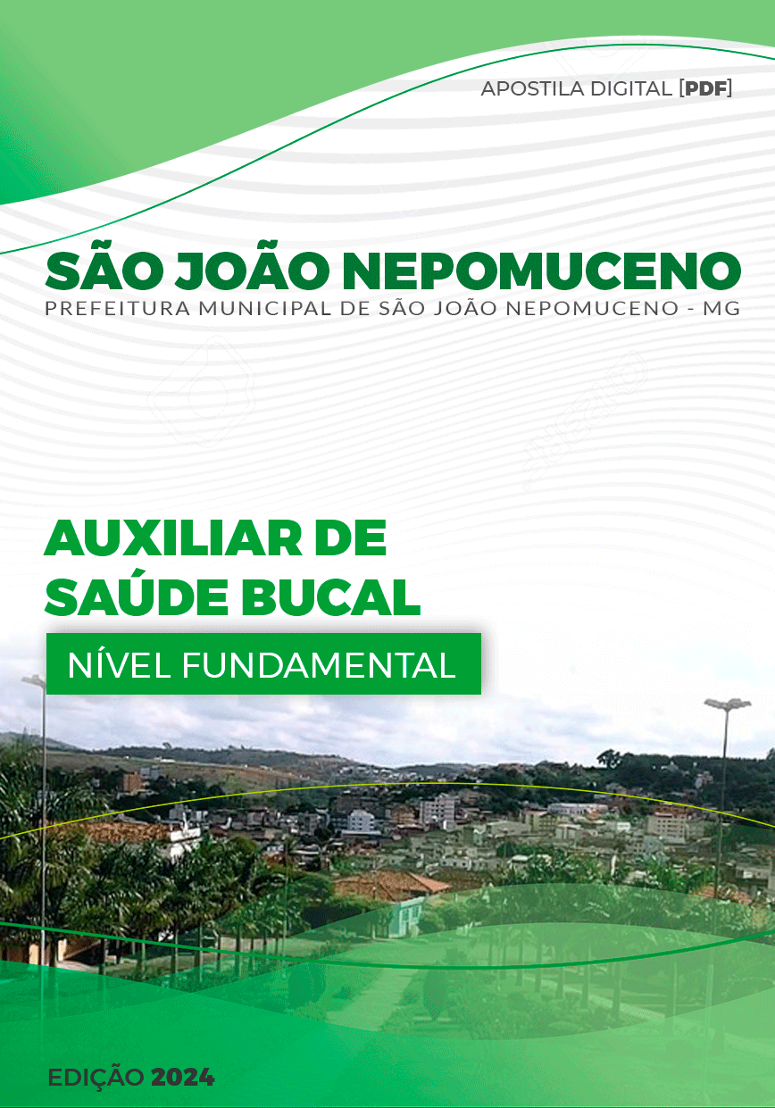 Apostila São João Nepomuceno MG 2024 Auxiliar de Saúde Bucal