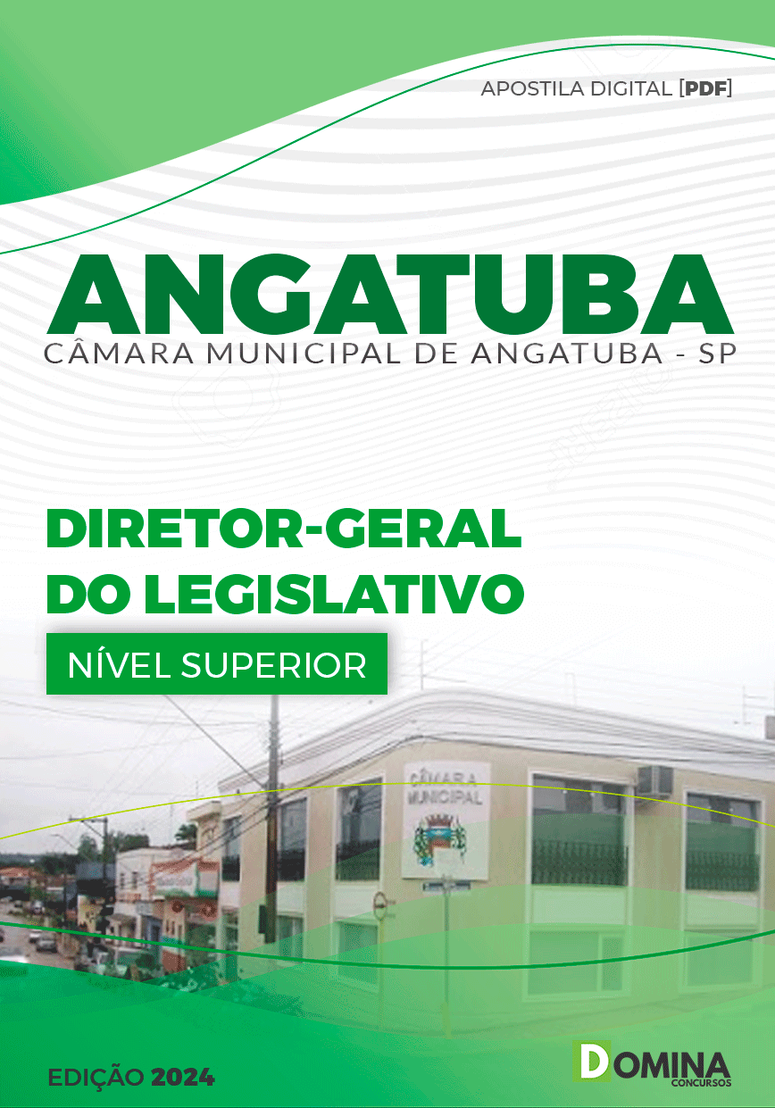 Apostila Diretor Geral do Legislativo Câmara Angatuba SP 2024