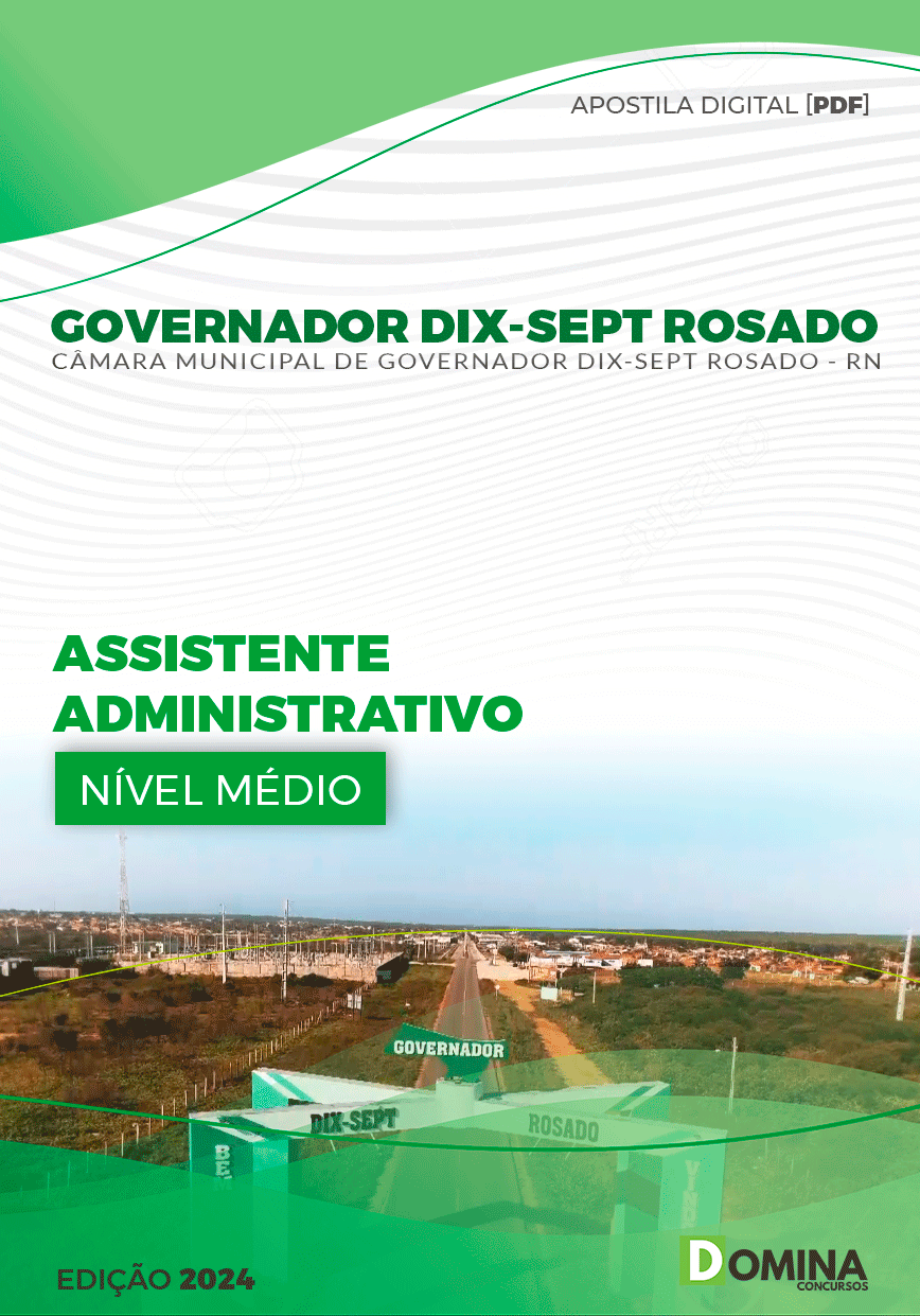 Apostila Câmara Governador Dix Sept Rosado RN 2024 Assistente Administrativo