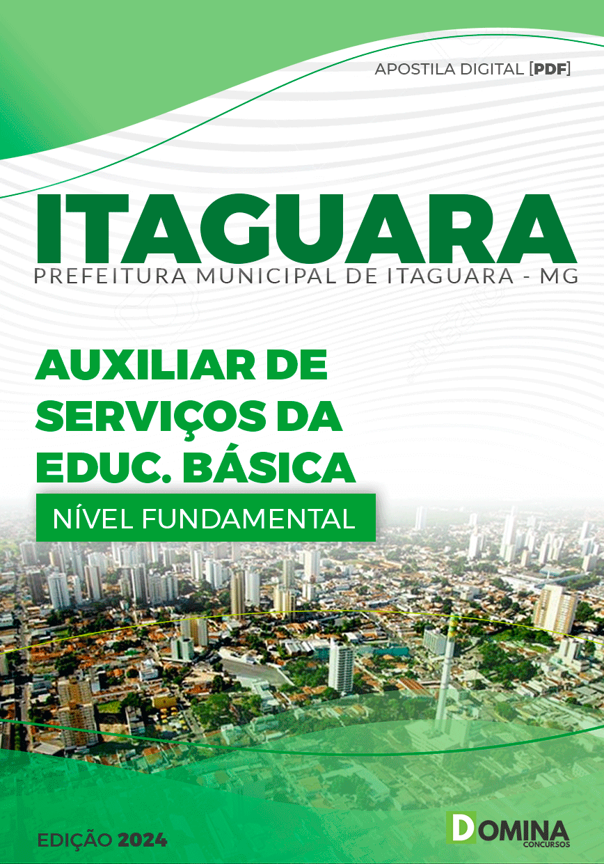 Apostila Auxiliar de Serviços Educação Básica Itaguara MG 2024