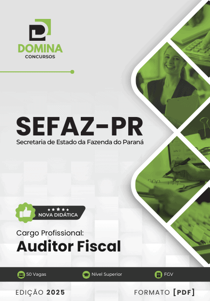 Apostila Auditor Fiscal SEFAZ PR 2025