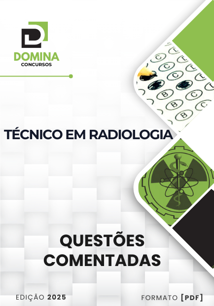 200 Questões Comentadas Técnico em Radiologia 2025