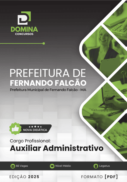 Apostila Auxiliar Administrativo Fernando Falcão MA 2025