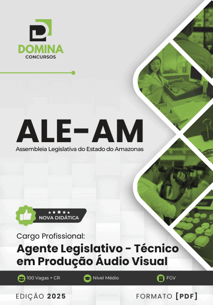 Apostila Agente Legislativo Assistente Técnico Administrativo ALE AM 2025