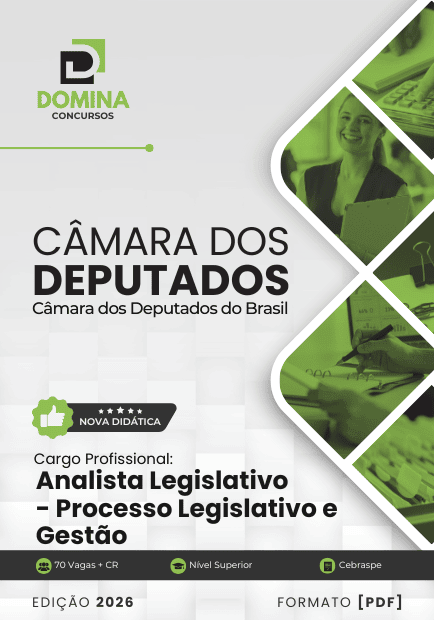 Apostila Técnico Legislativo Assistente Legislativo e Administrativo Câmara dos Deputados 2026